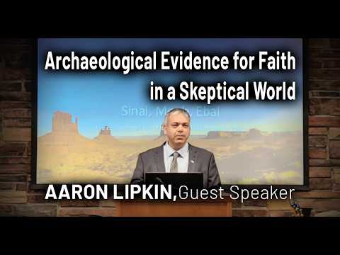 Speaker Aaron Lipkin discusses archaeological evidence supporting faith in a skeptical world.