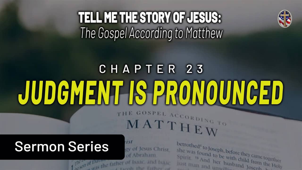 Bible open to Matthew 23 with bold judgment message and sermon series.