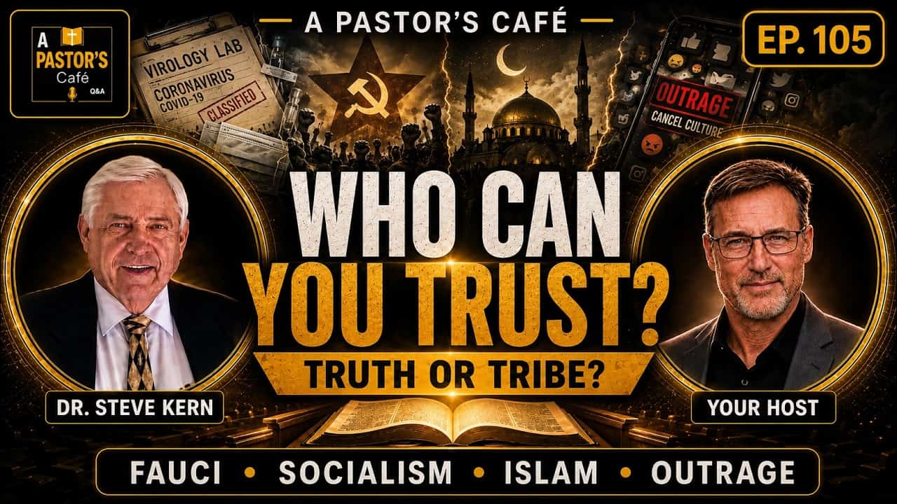 Podcast cover image for Pastor's Café episode 105 on trust, Fauci, socialism, Islam, and outrage.