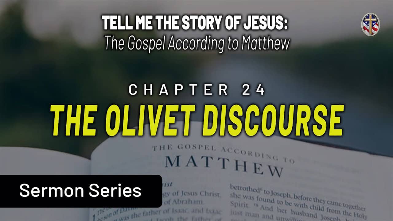 Bible open to Matthew 24 with sermon series overlay.
